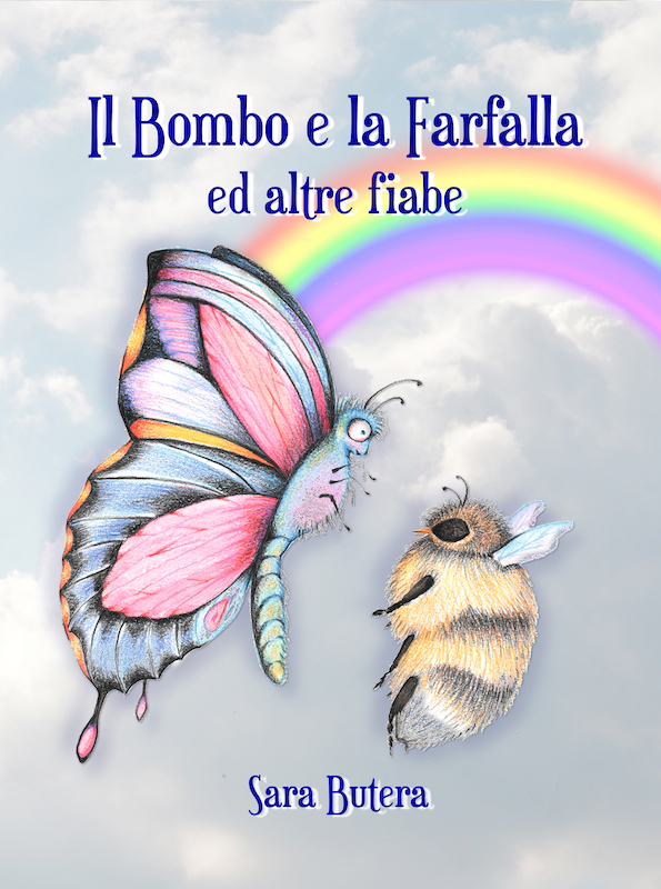 Copertina Il Bombo e la farfalla ed altre fiabe di Sara Butera